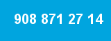 908 871 27 14 908 871 27 14